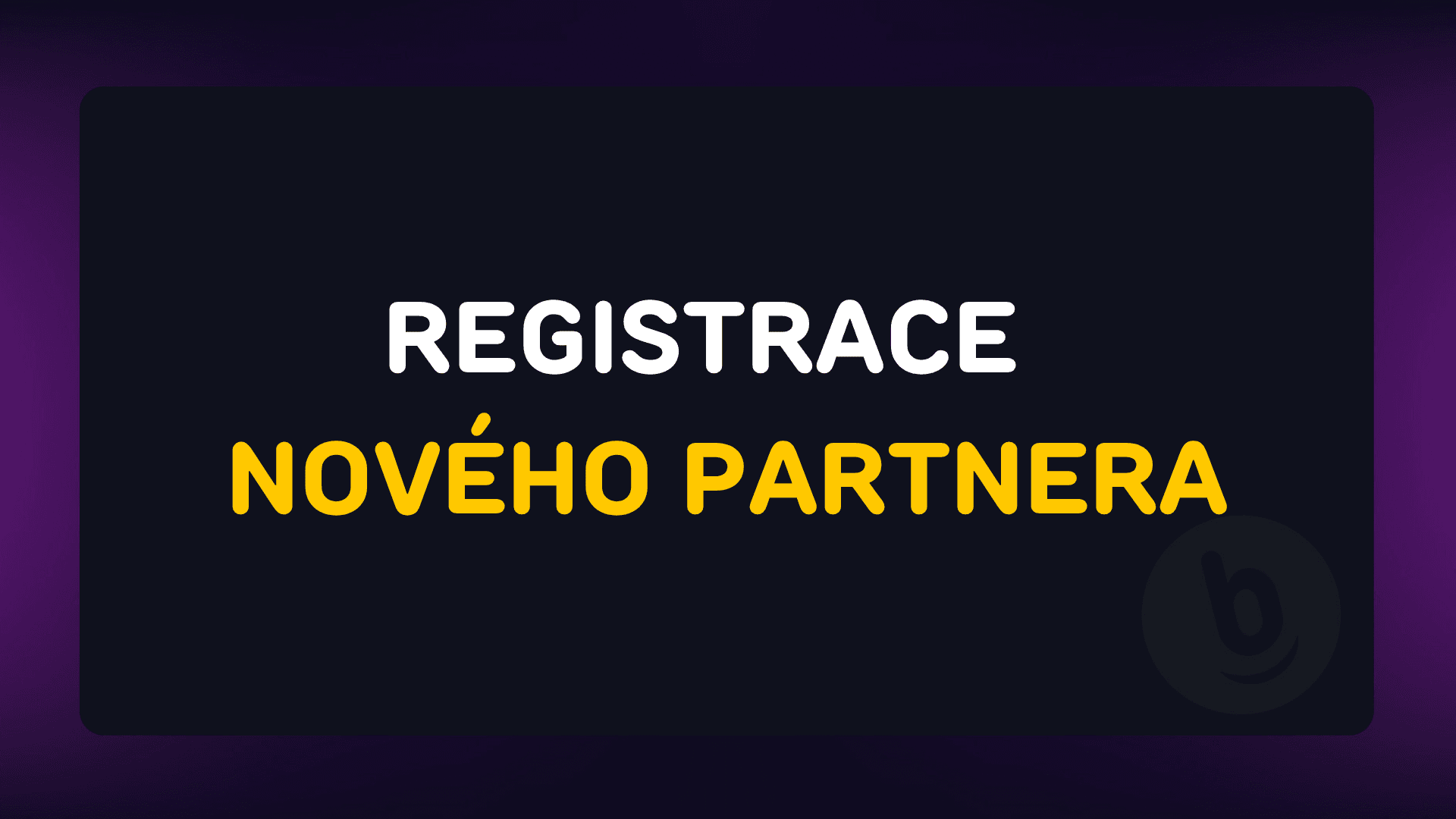 Jak se zaregistrovat nového partnera do Betfinu