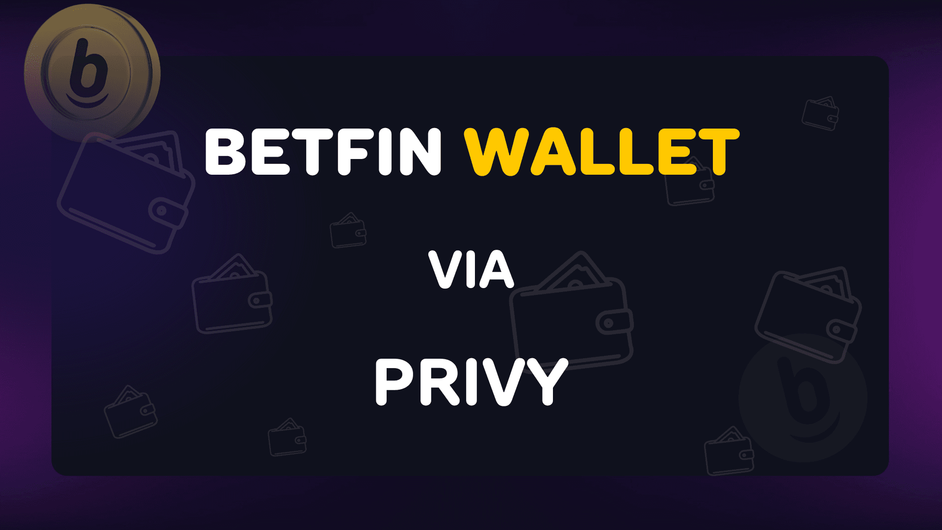 Wie es funktioniert: Betfin Wallet und Anmeldung über Privy