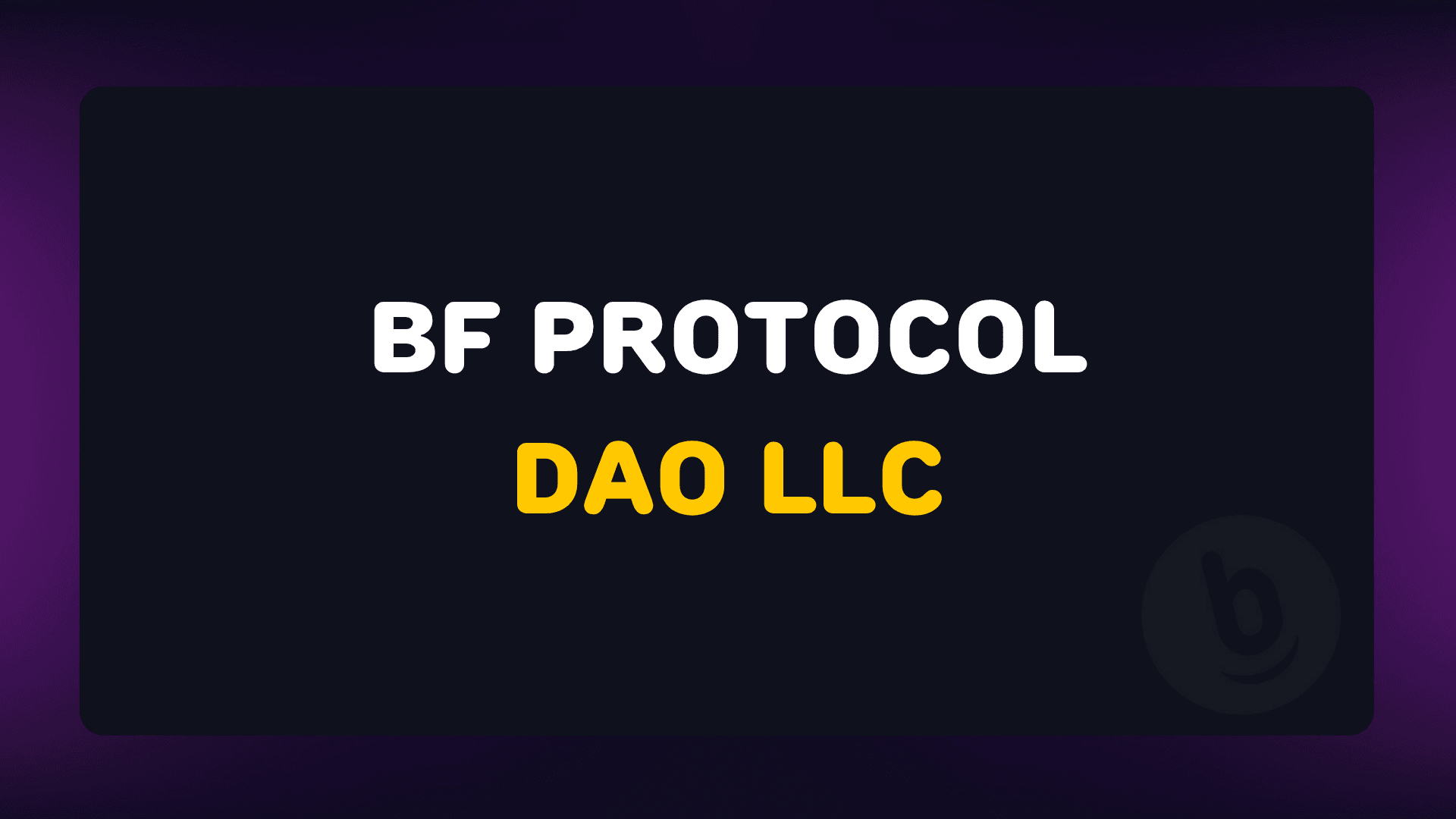 BF PROTOCOL DAO LLC